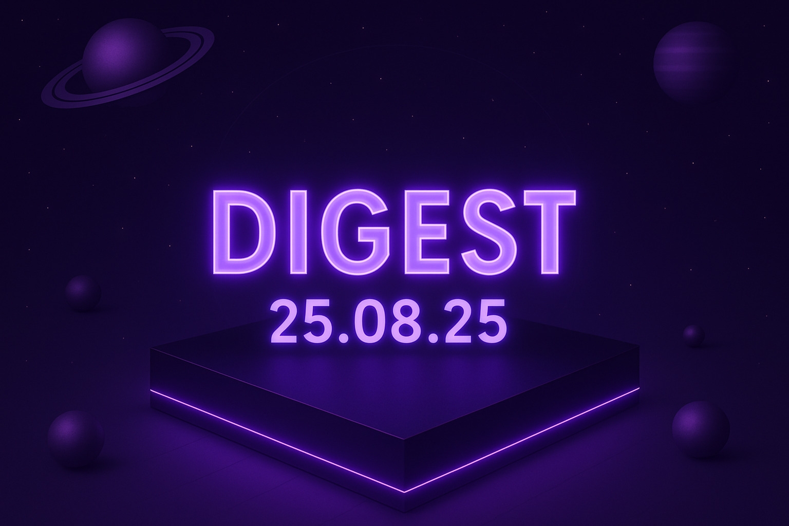 news-digest-for-25-08