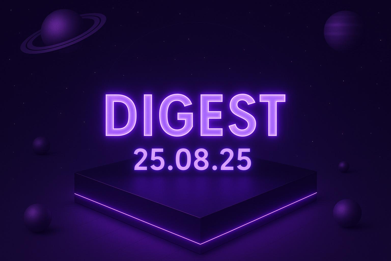 news-digest-for-25-08